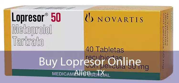Buy Lopresor Online Allen - TX