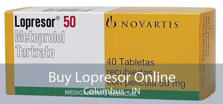Buy Lopresor Online Columbus - IN